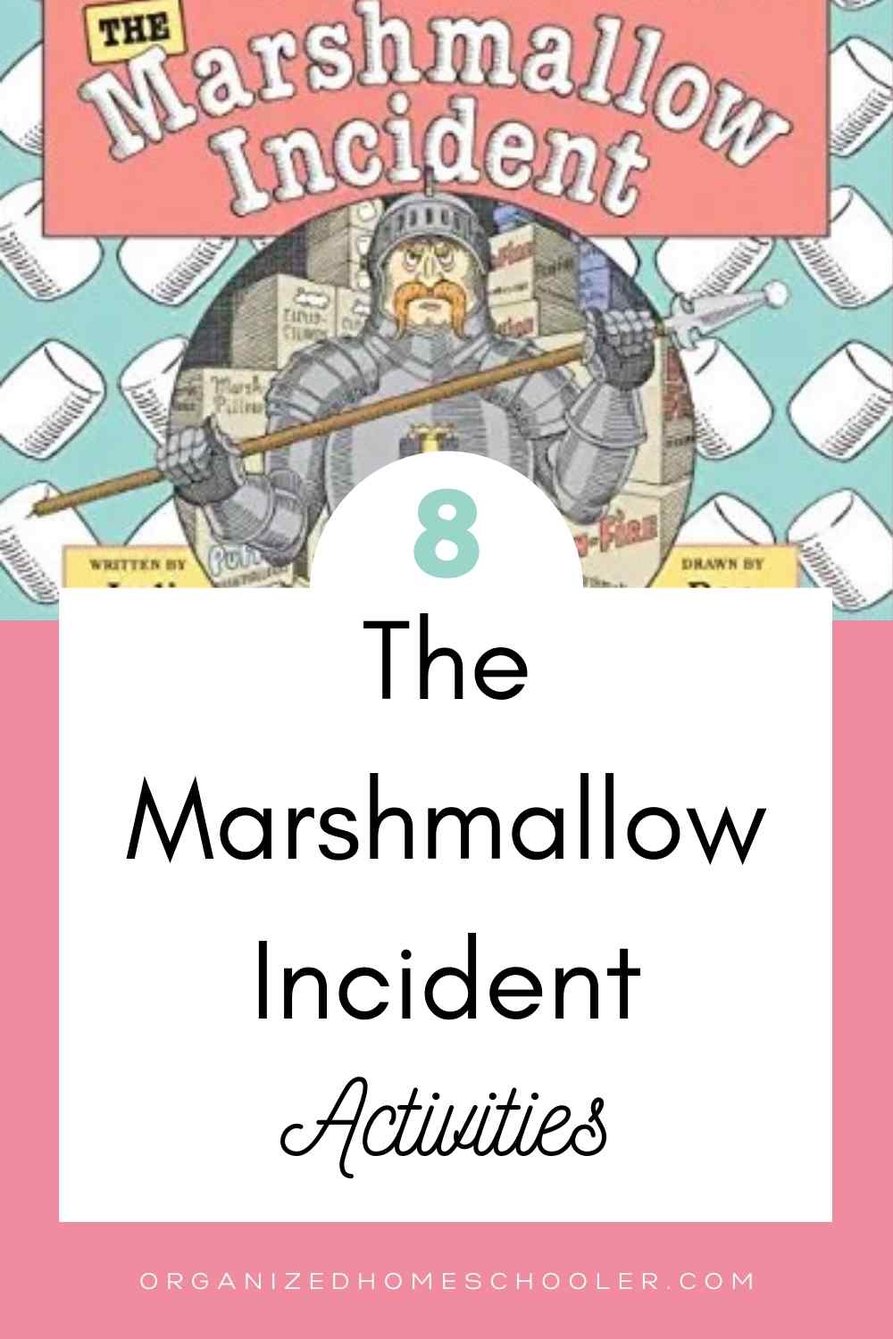 8 The Marshmallow Incident Activities written below the cover of the book