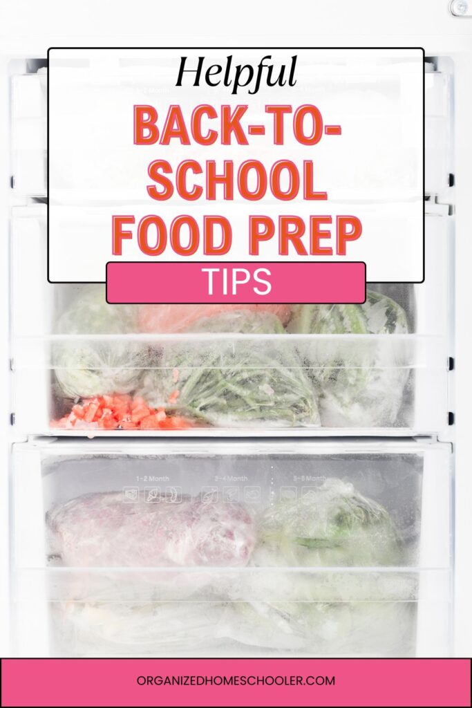 Helpful back-to-school food prep tips written above a well-stocked freezer
