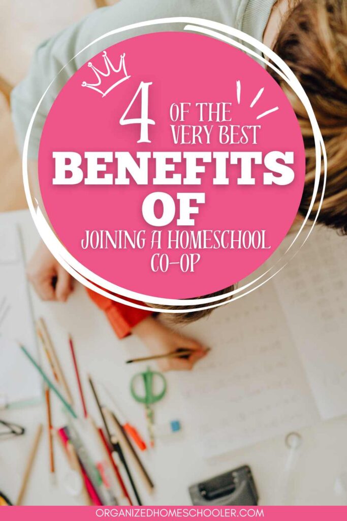 4 of the very best benefits of joining a homeschool co-op written above kids working together
