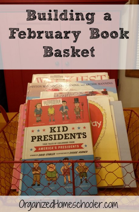 It is really easy to put together a February book basket full of seasonal books your kids will want to read!