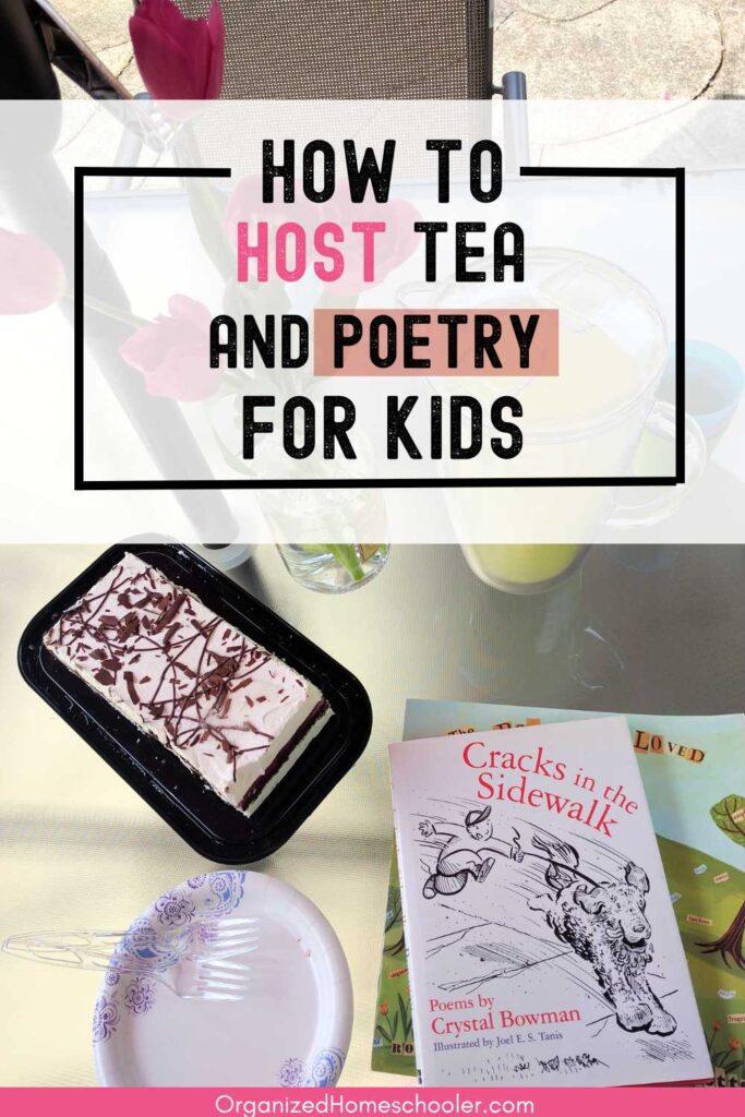 how to host tea and poetry for kids written above a picnic table set with a grocery store cake, poetry books, and paper plates