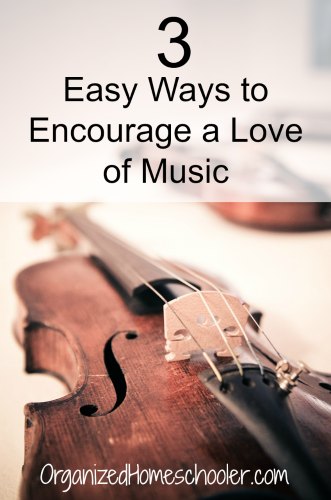 Encouraging a love of music is easier than you might think!