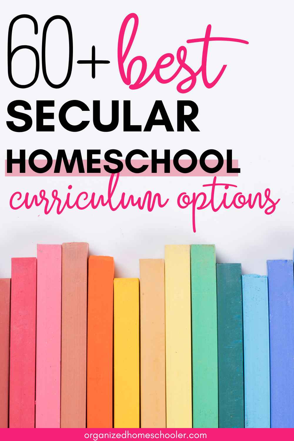 60+ best secular homeschool curriculum options written above a row of colorful textbooks