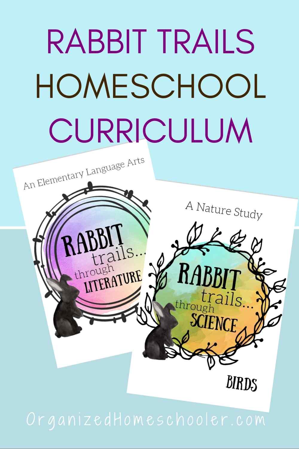 rabbit trails homeschool curriculum written above rabbit trails literature and rabbit trails science covers