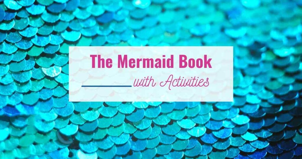The Mermaid Book with Activities written over blue sequins that looks like scales
