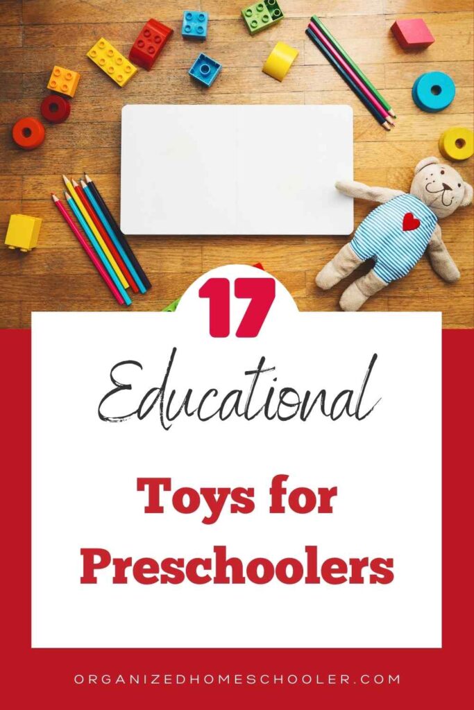 17 educational toys for preschoolers written below toys (stuffed animal, colored pencils, and blocks)