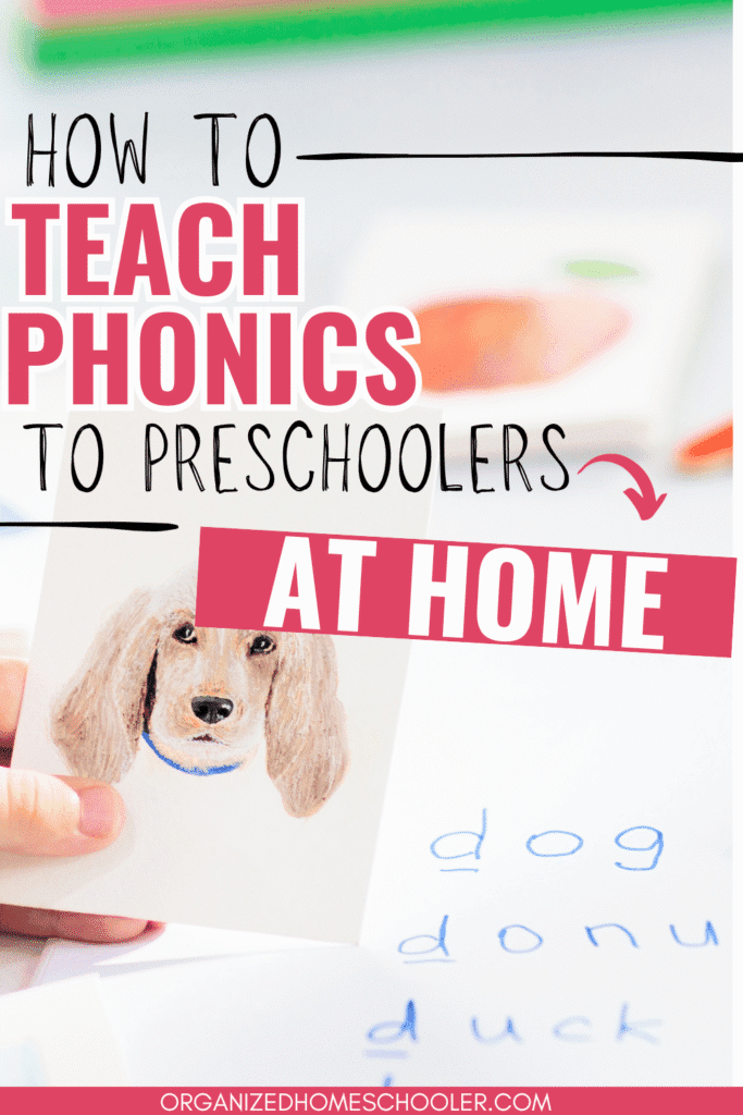 how to teach phonics to preschoolers at home written above a picture of a child matching a picture of a dog to the correct word