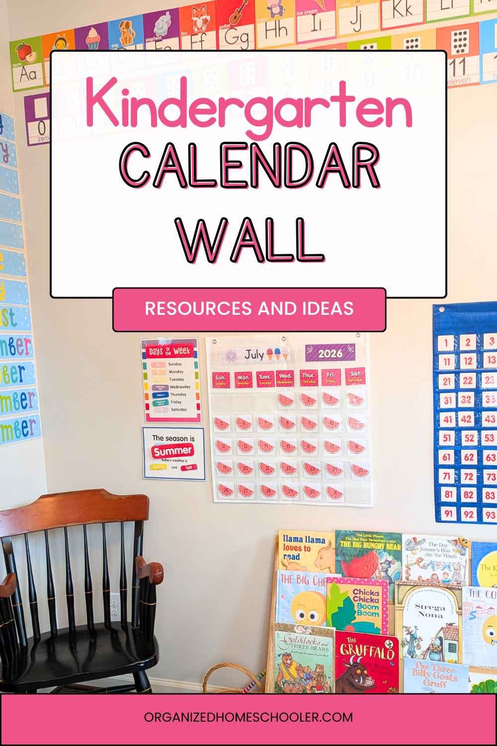 kindergarten calendar wall resources and ideas written above a picture of a kindergarten homeschool classroom