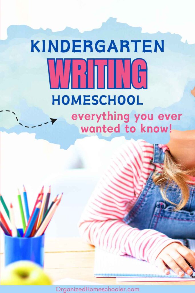 kindergarten writing homeschool - everything you ever wanted to know