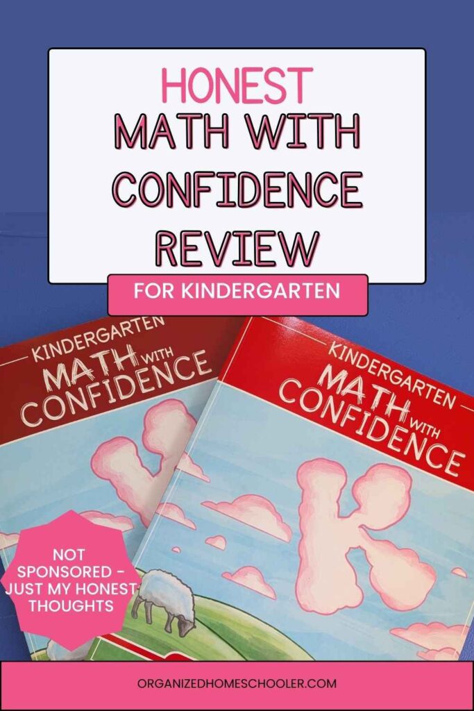 Honest Math with Confidence Review for kindergarten, not sponsored, just my honest thoughts written above the student workbook and instructor guide