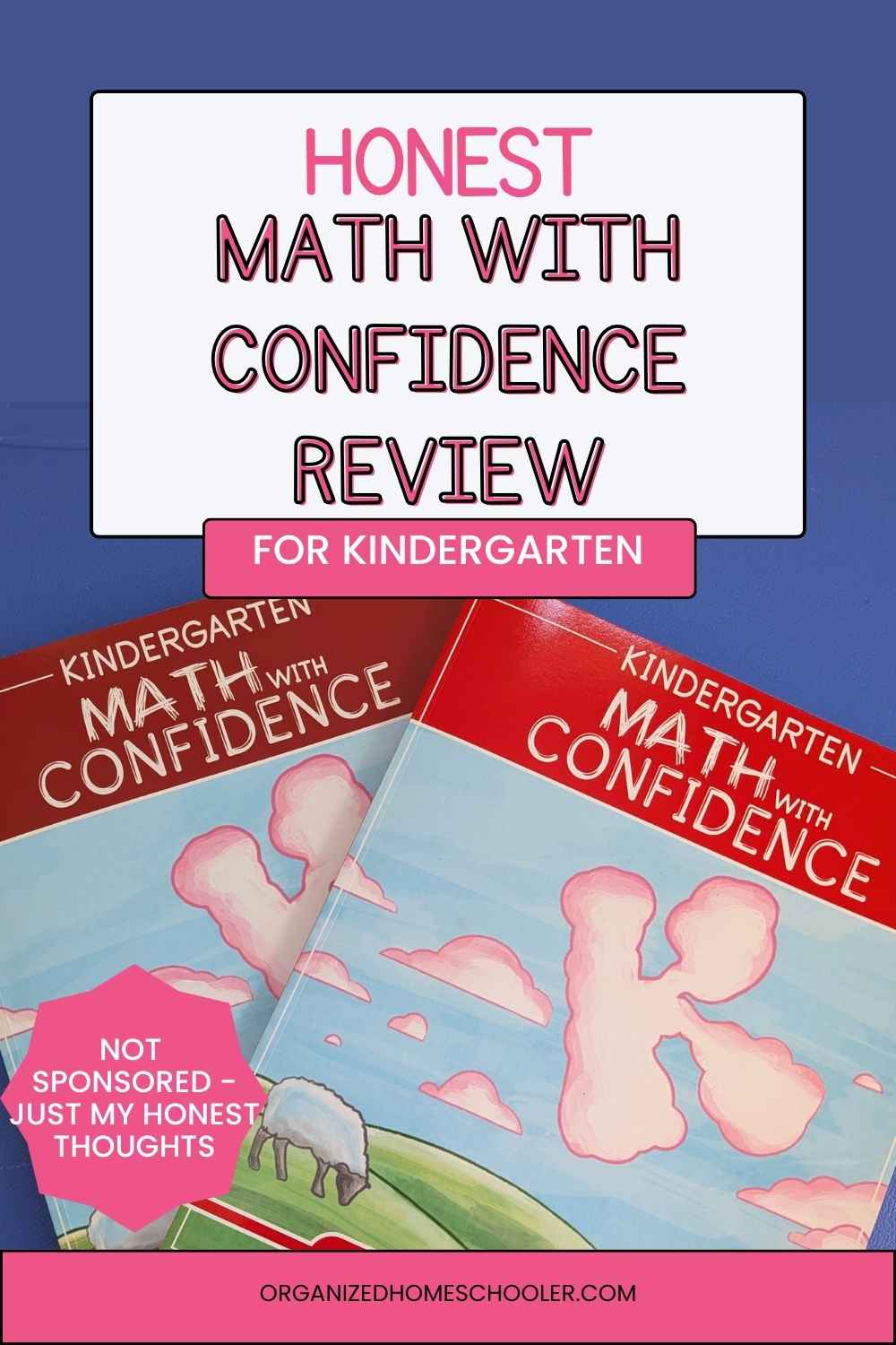 Honest Math with Confidence Review for kindergarten, not sponsored, just my honest thoughts written above the student workbook and instructor guide